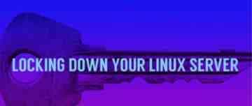 浅谈为你的 Linux 服务器加把锁
